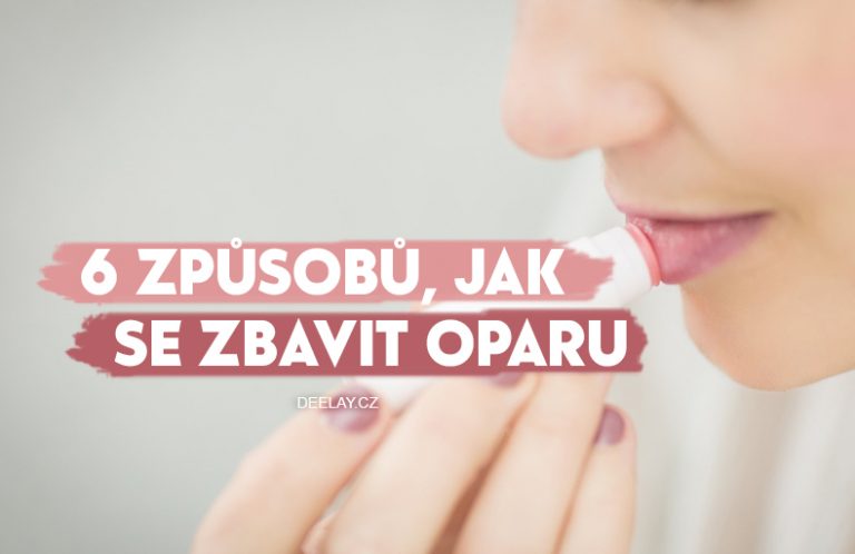 Jak se rychle zbavit oparu: 6 babských tipů, které opravdu pomáhají
