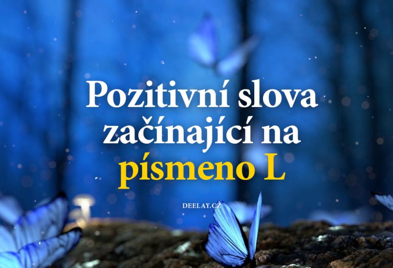 Pozitivní slova na L: české výrazy s pozitivním významem