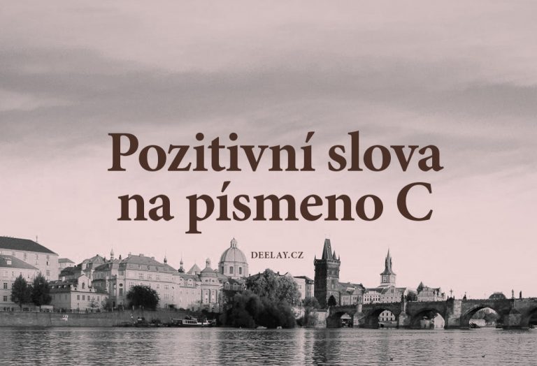 Pozitivní slova na C: Slova plná energie a emocí