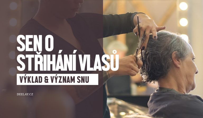 Sen o stříhání vlasů: Symbol změny, ztráty a nového začátku