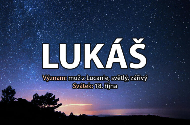 Jméno Lukáš: význam, původ, svátek a zajímavosti