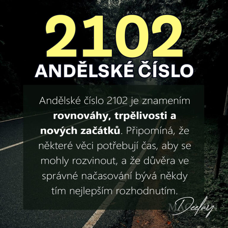 Andělské číslo 2102: Rovnováha, nové začátky a důvěra v načasování